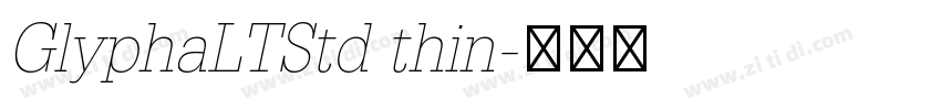 GlyphaLTStd thin字体转换